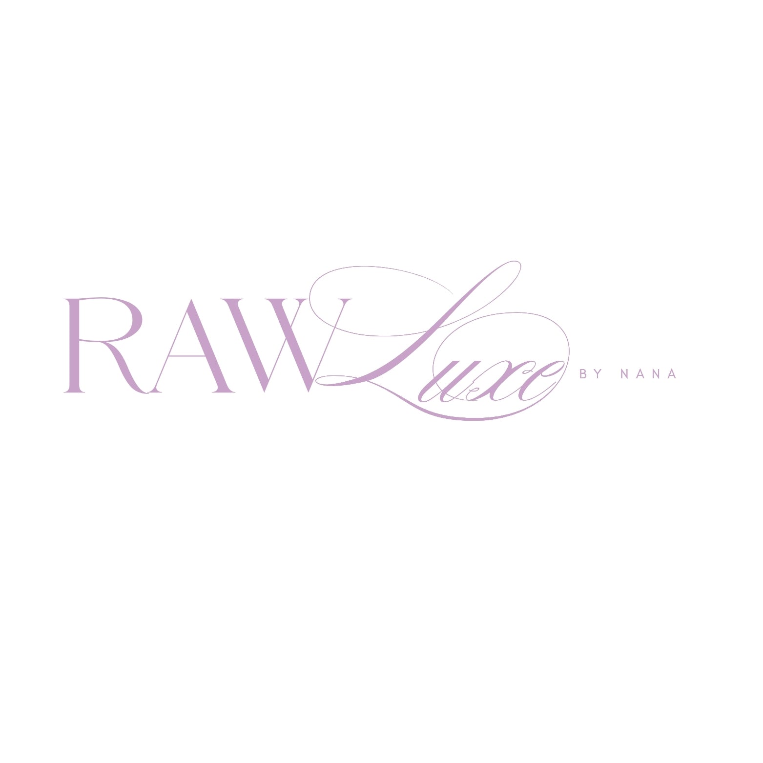 Raw Luxe by Nana